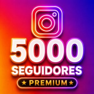 5K SEGUIDORES PREMIUM